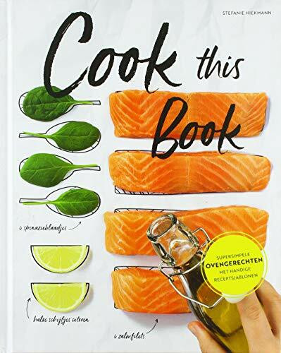 Cook this book: supersimpele ovengerechten met handige receptsjablonen