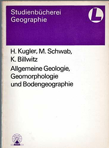 Allgemeine Geologie, Geomorphologie und Bodengeographie