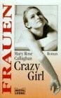 Crazy Girl (Frauen. Bastei Lübbe Taschenbücher)