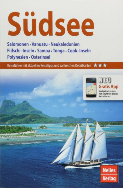 Nelles Guide Reiseführer Südsee: Salomonen, Vanuatu, Neukaledonien, Fidschi–Inseln, Samoa, Tonga, Cook–Inseln, Polynesien, Osterinsel (Nelles Guide: Deutsche Ausgabe)