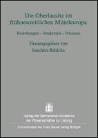 Die Oberlausitz im frühneuzeitlichen Mitteleuropa
