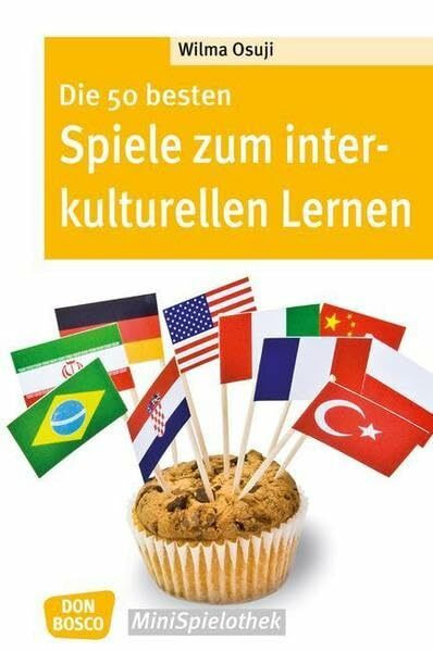 Die 50 besten Spiele zum interkulturellen Lernen (Don Bosco MiniSpielothek)