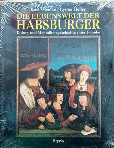 Die Lebenswelt der Habsburger