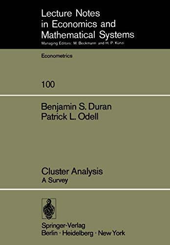 Cluster Analysis: A Survey (Lecture Notes in Economics and Mathematical Systems, 100, Band 100)