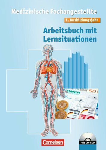 Medizinische Fachangestellte - Bisherige Ausgabe: 1. Ausbildungsjahr - Lernsituationen - vergriffen: Arbeitsbuch mit CD-ROM