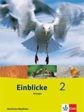 Einblicke Biologie 2 - Ausgabe Nordrhein-Westfalen für Hauptschulen. Schülerbuch 7./8. Schuljahr. Neubearbeitung