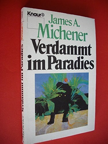 Verdammt im Paradies (Knaur Taschenbücher. Romane, Erzählungen)