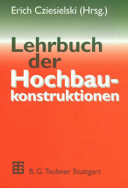 Lehrbuch der Hochbaukonstruktionen