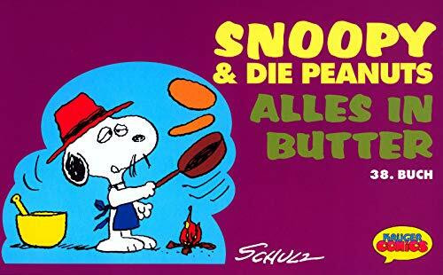 Snoopy & die Peanuts, Bd.38, Alles in Butter