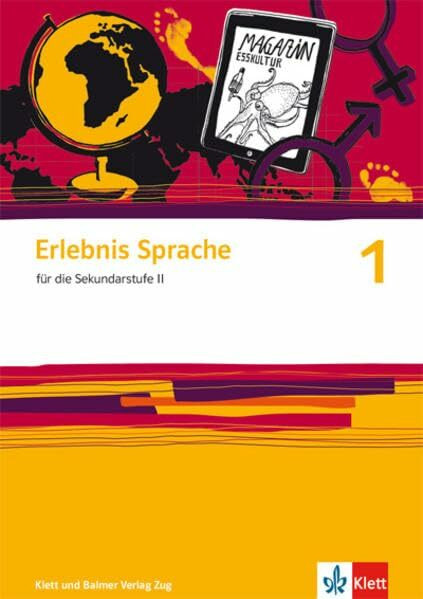 Erlebnis Sprache: Arbeitsbuch 1