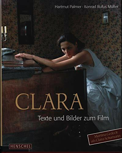 Clara: Texte und Bilder zum Film