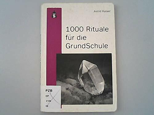 1000 Rituale für die Grundschule