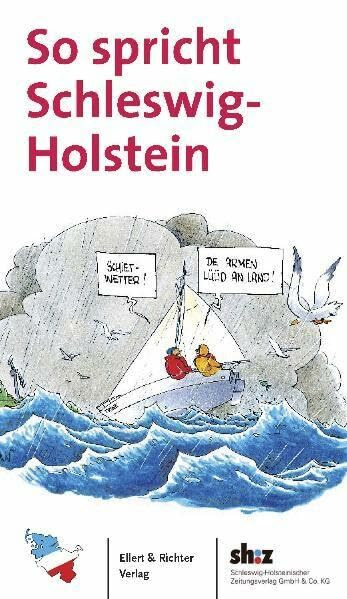 So spricht Schleswig-Holstein: Hrsg.: Schleswig-Holsteinischen Zeitungsverlag sh:z
