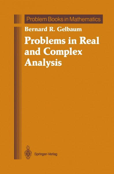 Problems in Real and Complex Analysis (Problem Books in Mathematics)