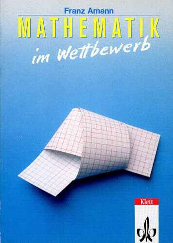 Mathematik im Wettbewerb. Beispiele aus der Praxis