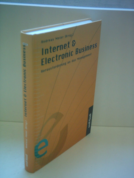 Internet & Electronic Business: Herausforderung an das Management