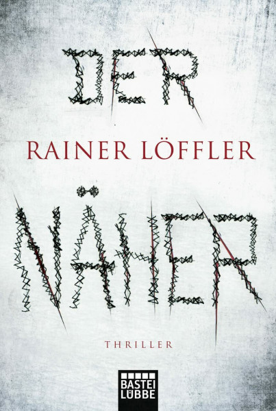 Der Näher: Thriller (Martin Abel, Band 3)
