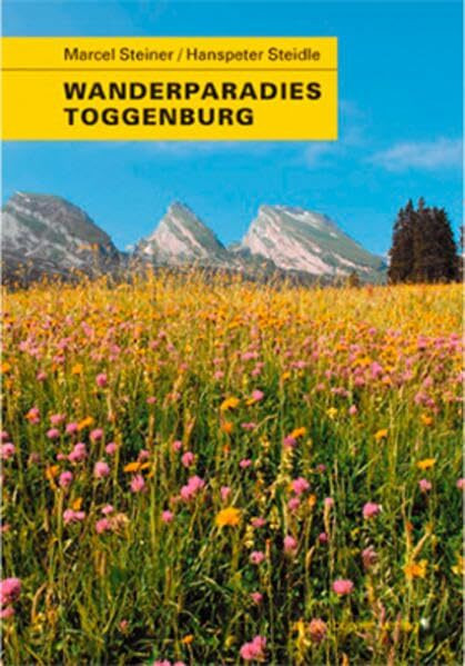 Wanderparadies Toggenburg