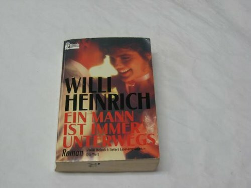 Ein Mann ist immer unterwegs