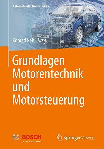 Grundlagen Motorentechnik und Motorsteuerung (Automobilelektronik lernen)