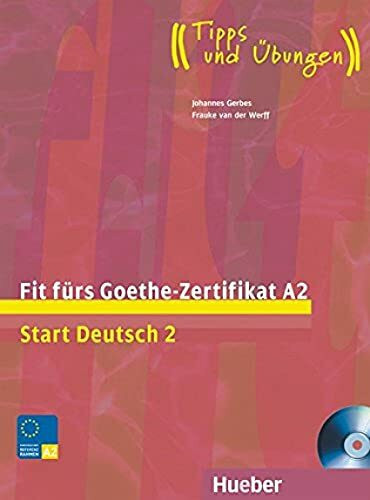 Fit fürs Goethe-Zertifikat A2: Start Deutsch 2.Deutsch als Fremdsprache / Lehrbuch mit integrierter Audio-CD (Fit für ... Erwachsene)