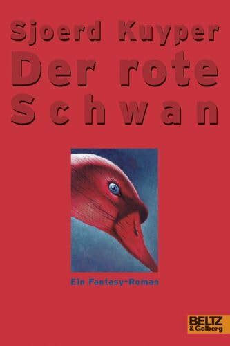 Der rote Schwan: Ein Fantasy-Roman (Gulliver)