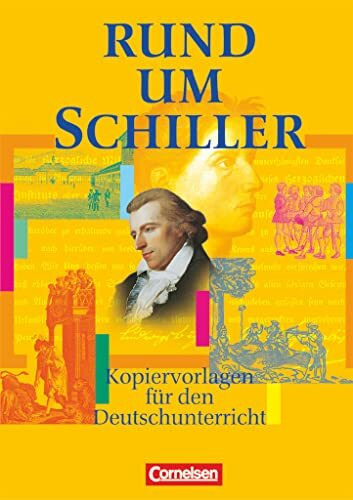 Rund um ... - Sekundarstufe I: Rund um Schiller - Kopiervorlagen