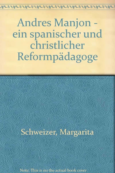 Andrés Manjón - ein spanischer und christlicher Reformpädagoge (Internationale Pädagogik)