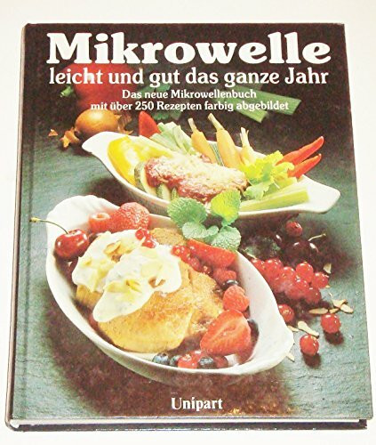 Mikrowelle leicht und gut das ganze Jahr