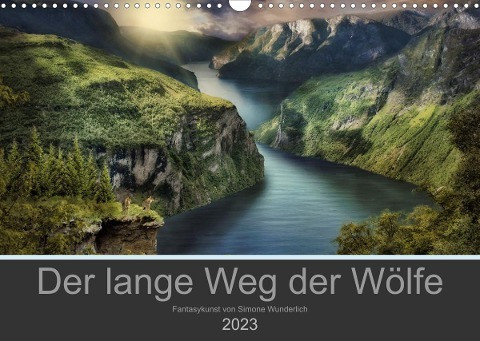 Der lange Weg der Wölfe (Wandkalender 2023 DIN A3 quer)