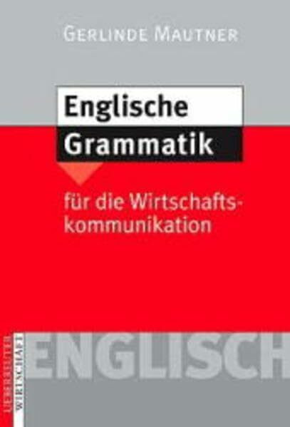 Englische Grammatik für die Wirtschaftskommunikation