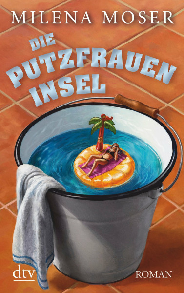 Die Putzfraueninsel: Roman