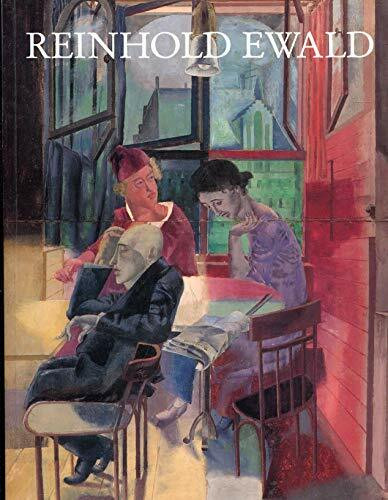 Reinhold Ewald 1890-1974. Katalog zur Ausstellung im Museum Hanau Schloss Philippsruhe 1990/91
