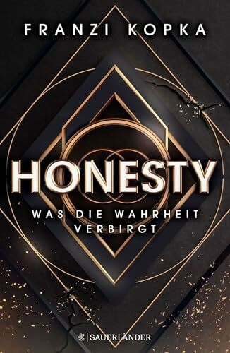 Honesty. Was die Wahrheit verbirgt: Der Auftakt der spannenden Dystopie ab 14 Jahren jetzt im Taschenbuch (Honesty-Trilogie, Band 1)