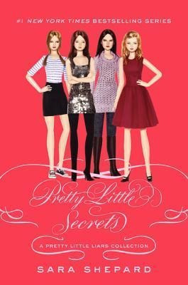 Pretty Little Liars: Pretty Little Secrets (Pretty Little Liars Companion Novel)
