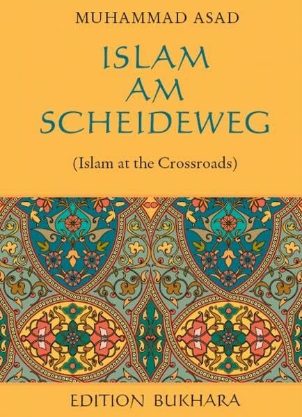 Islam am Scheideweg: Islam at the Crossroads