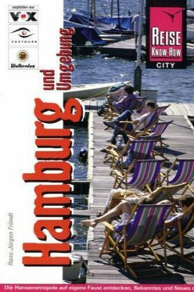 Hamburg, Hansestadt: Stadtführer - mit Ausflügen in die Umgebung (City alt)