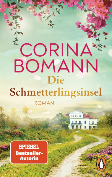 Die Schmetterlingsinsel: Roman. Ein opulenter Roman voller Familiengeheimnisse und mit traumhaftem Schauplatz – von der Nr. 1-Bestsellerautorin
