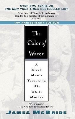 The Color of Water: A Black Man's Tribute to His White Mother