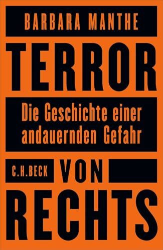 Terror von rechts: Die Geschichte einer andauernden Gefahr
