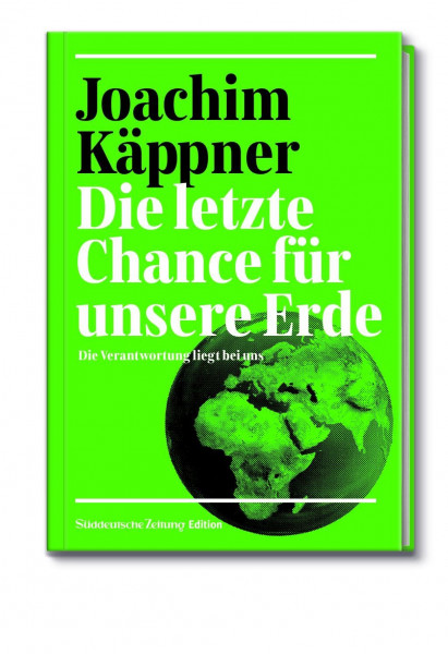 Die letzte Chance für unsere Erde