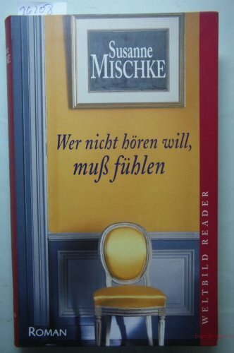 Wer nicht hren will mu fhlen, [Broschiert]