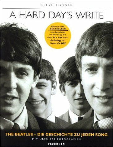 A Hard Day's Write. The Beatles. Die Geschichte zu jedem Song