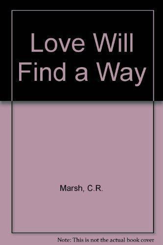 Love Will Find a Way