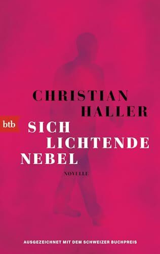 Sich lichtende Nebel: Novelle