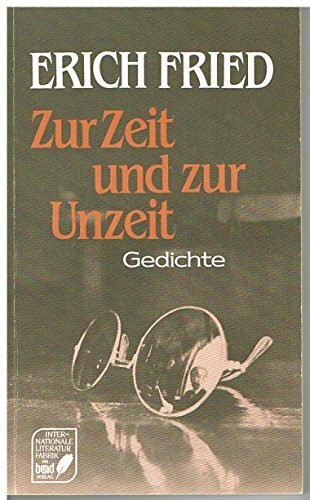 Zur Zeit und zur Unzeit. Gedichte