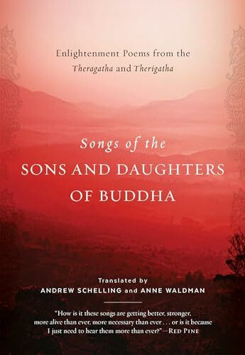 Songs of the Sons and Daughters of Buddha: Enlightenment Poems from the Theragatha and Therigatha (Lives of the Masters)