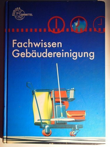 Fachwissen Gebäudereiniger