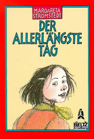 Der allerlängste Tag: Erzählung (Gulliver)