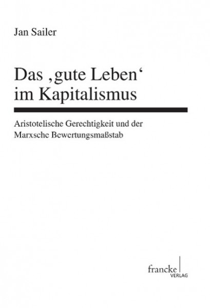 Das ,gute Leben' im Kapitalismus